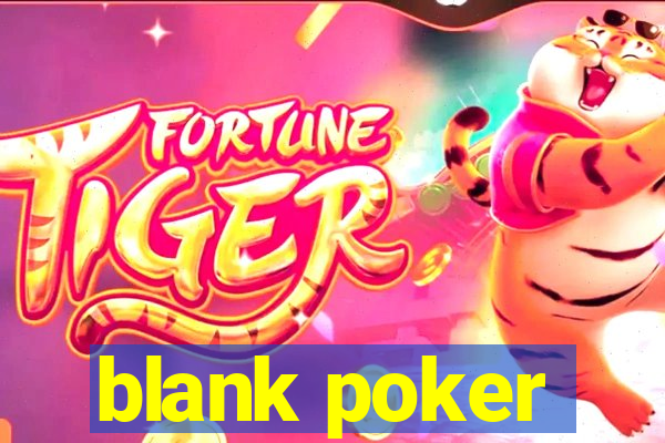 blank poker