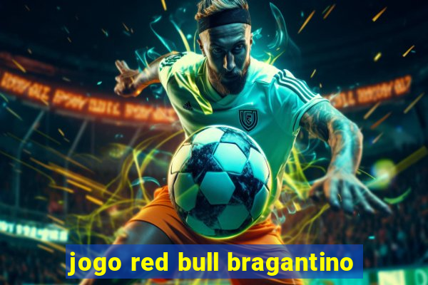 jogo red bull bragantino