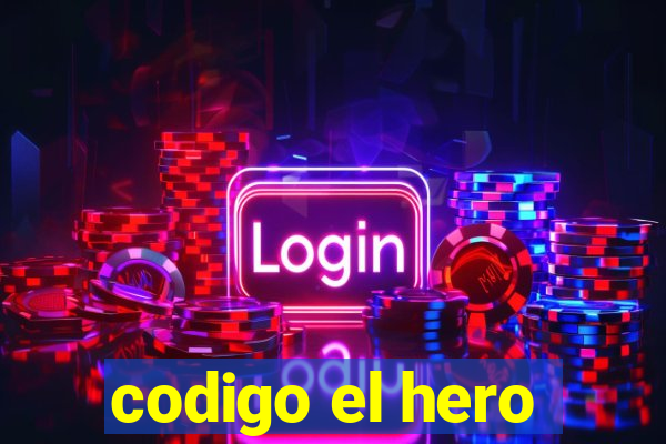 codigo el hero