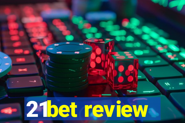 21bet review