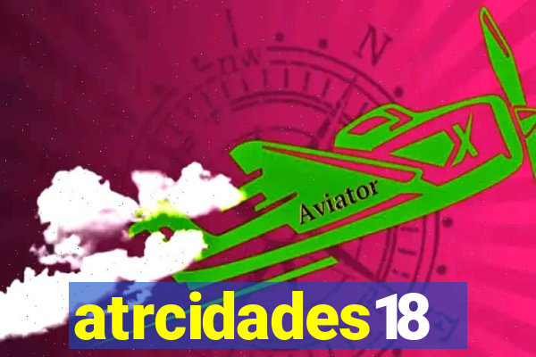 atrcidades18