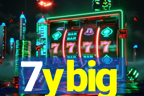 7ybig