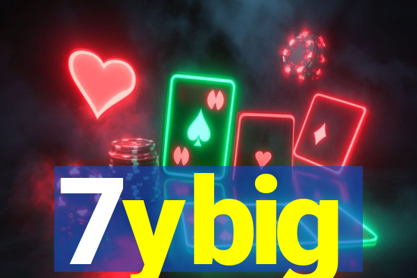 7ybig