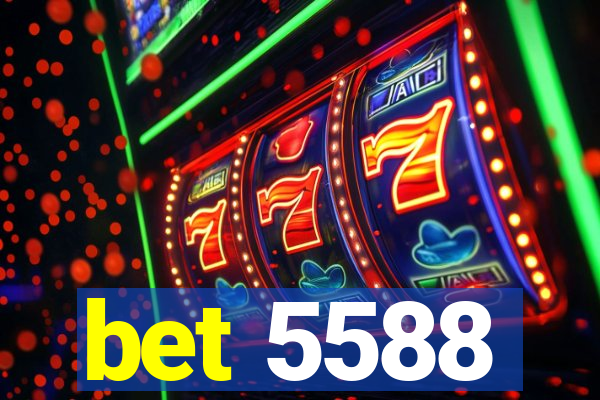 bet 5588