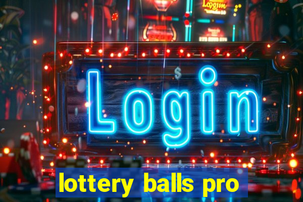 lottery balls pro