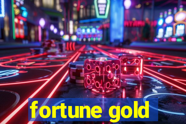 fortune gold