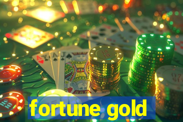 fortune gold