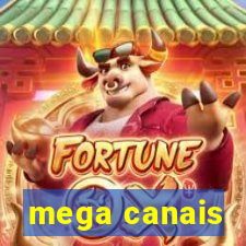 mega canais