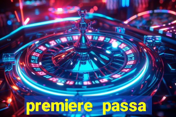 premiere passa quais jogos