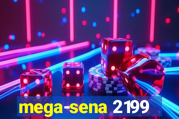 mega-sena 2199