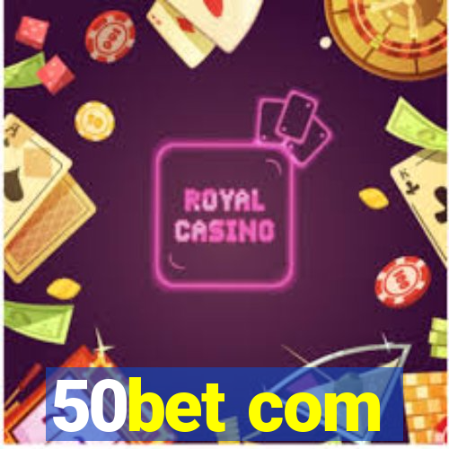 50bet com