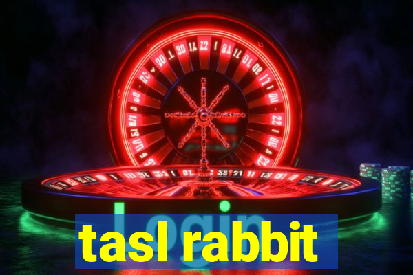 tasl rabbit