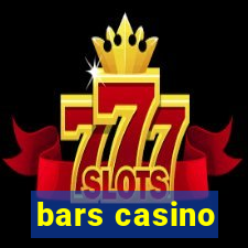 bars casino