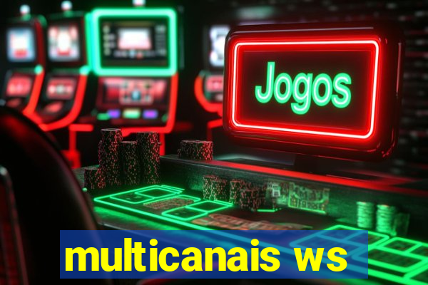 multicanais ws