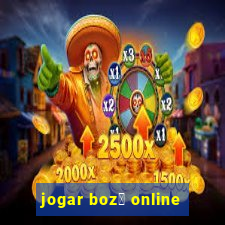 jogar boz贸 online