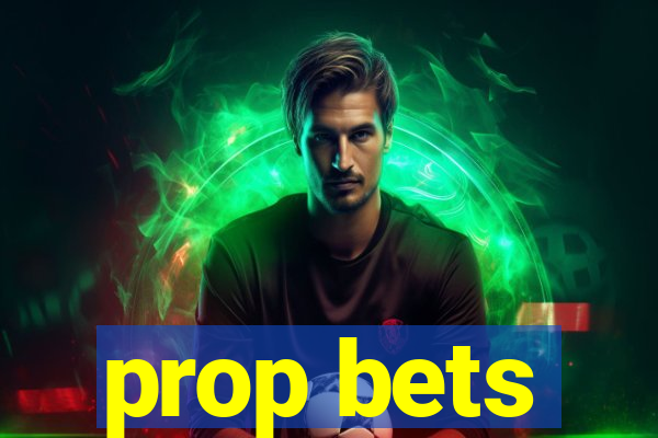 prop bets