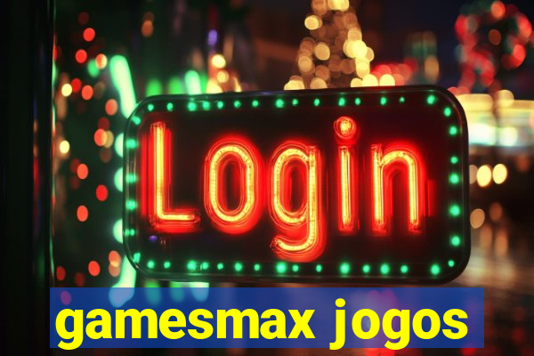 gamesmax jogos