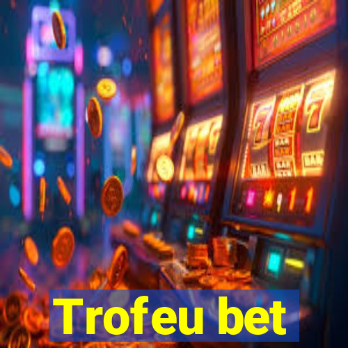 Trofeu bet