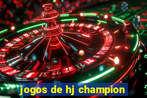 jogos de hj champion