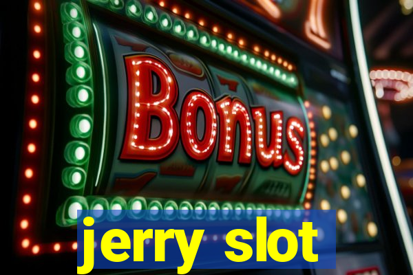 jerry slot