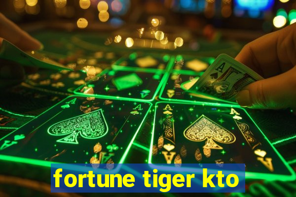 fortune tiger kto