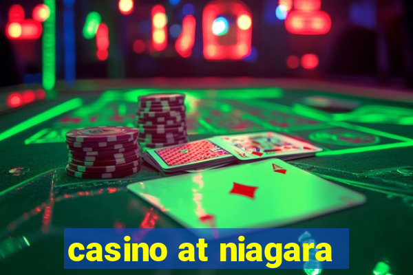 casino at niagara