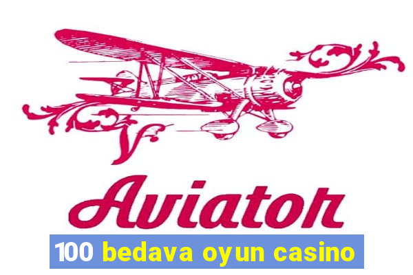 100 bedava oyun casino