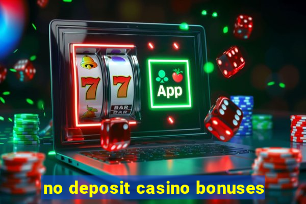 no deposit casino bonuses