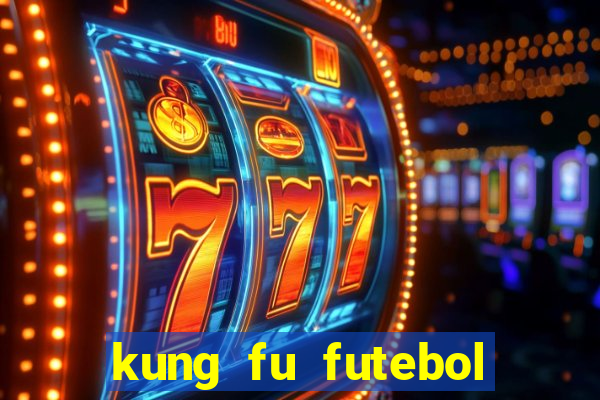 kung fu futebol clube dublado download utorrent