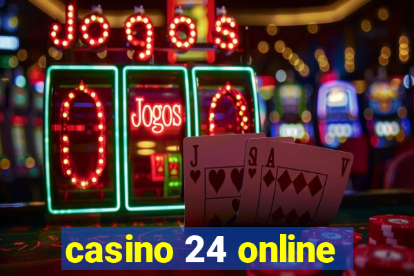 casino 24 online