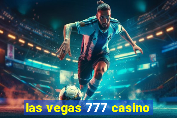 las vegas 777 casino