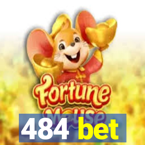 484 bet