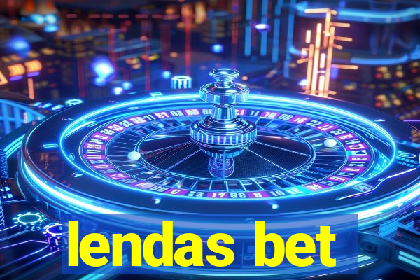 lendas bet