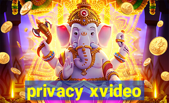 privacy xvideo