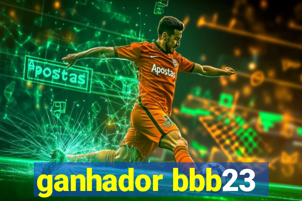 ganhador bbb23