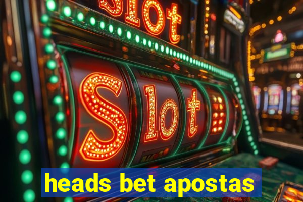 heads bet apostas