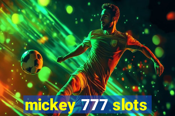 mickey 777 slots