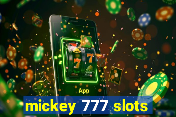 mickey 777 slots