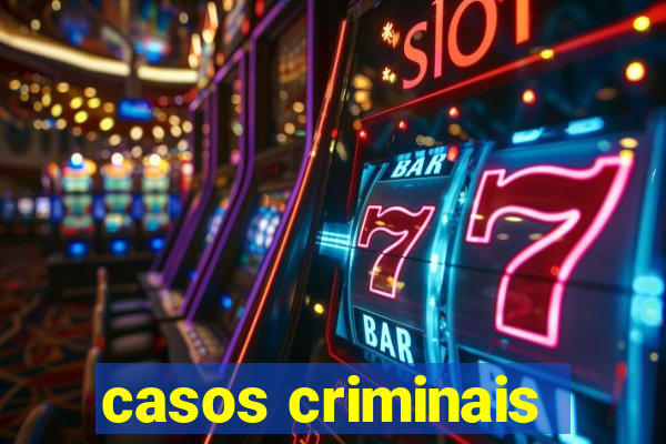 casos criminais