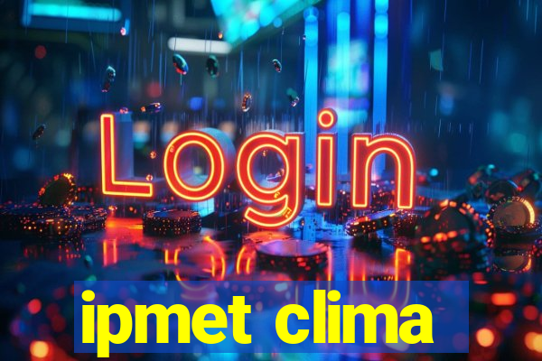 ipmet clima