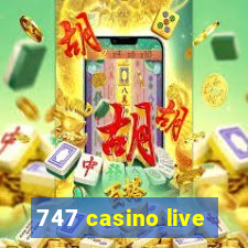 747 casino live