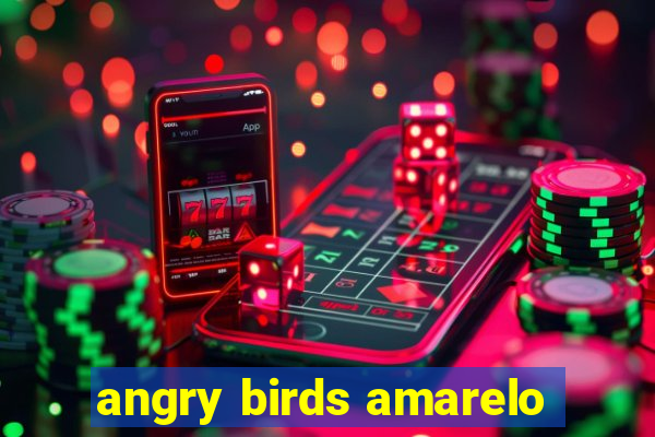 angry birds amarelo