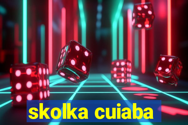 skolka cuiaba