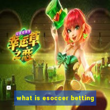 what is esoccer betting