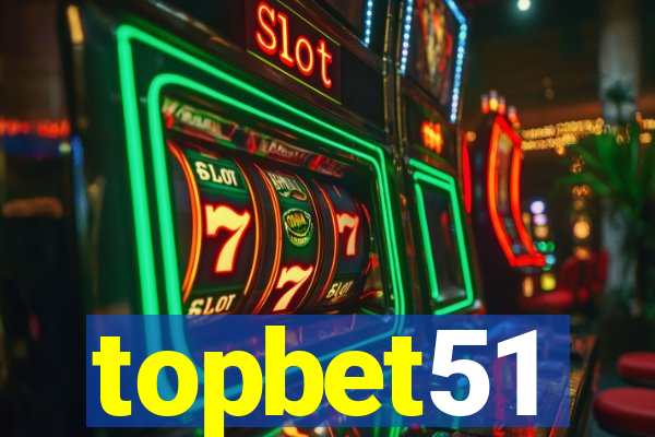 topbet51