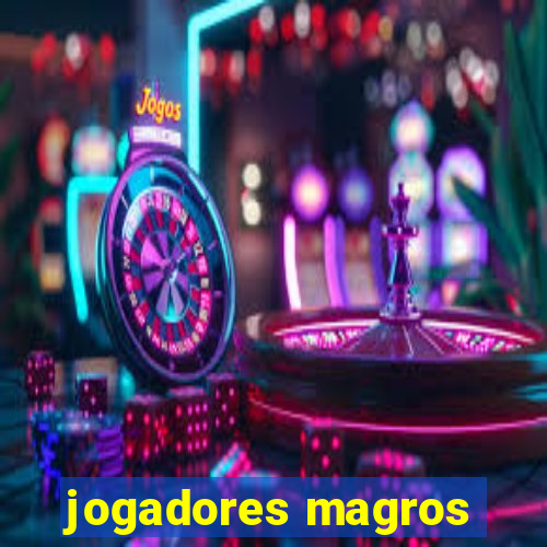 jogadores magros