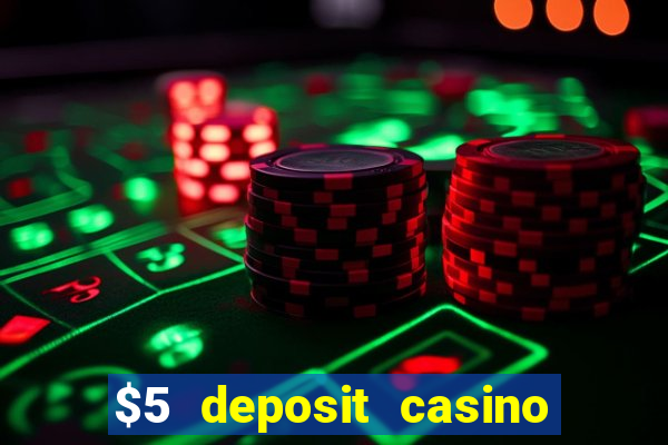 $5 deposit casino nz 2020