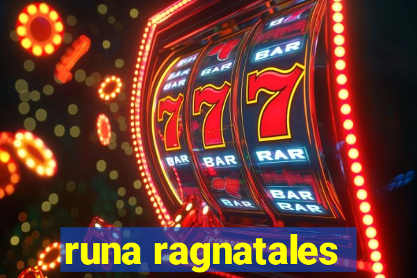 runa ragnatales