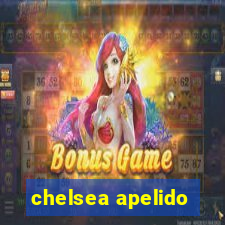 chelsea apelido