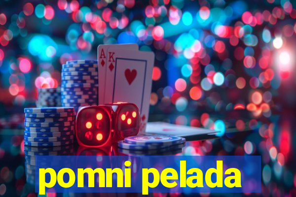 pomni pelada